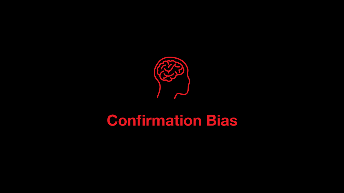 Confirmation Bias
