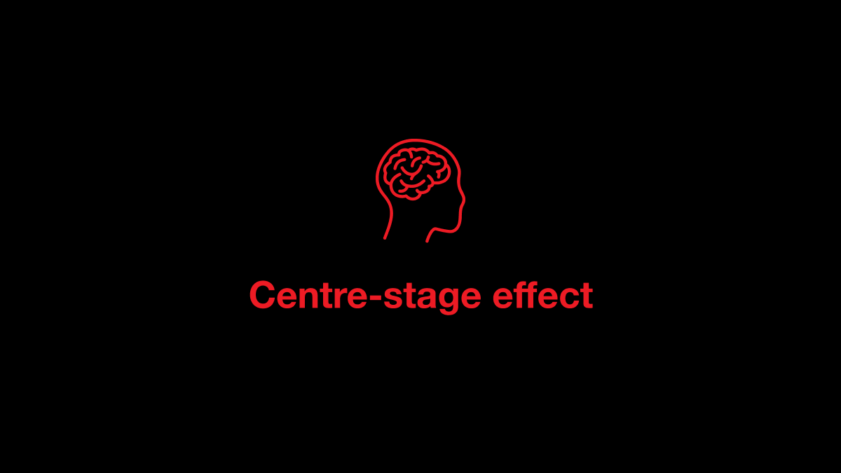 Centre-Stage Effect