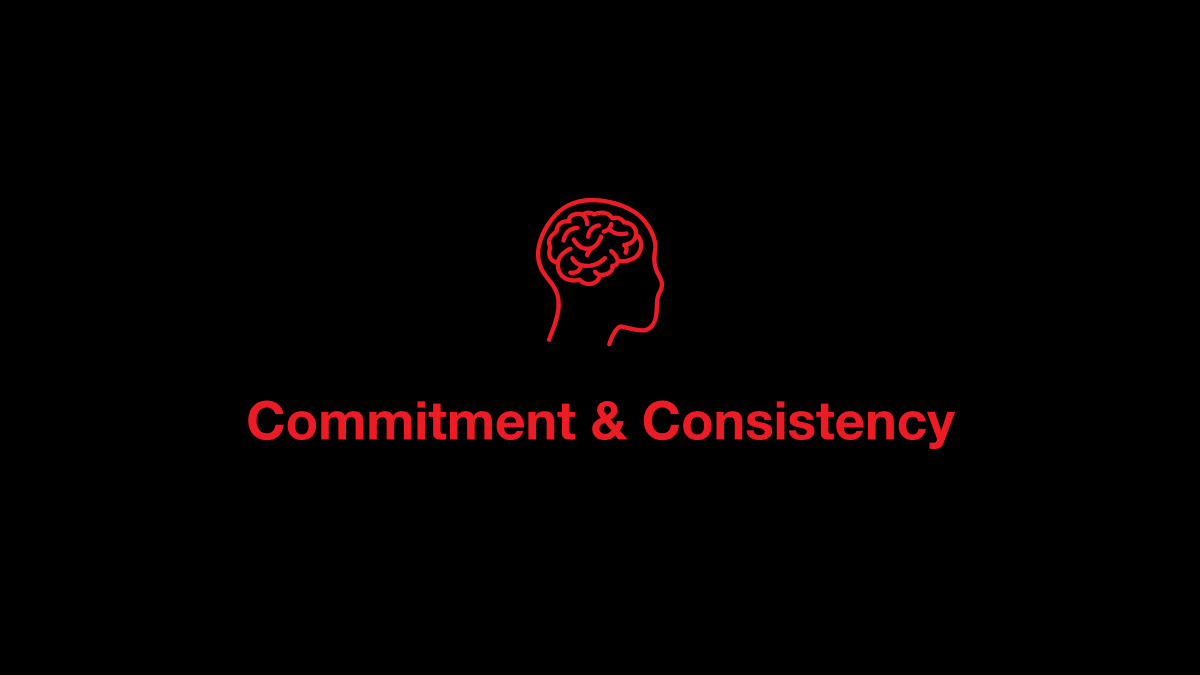 Commitment & Consistency